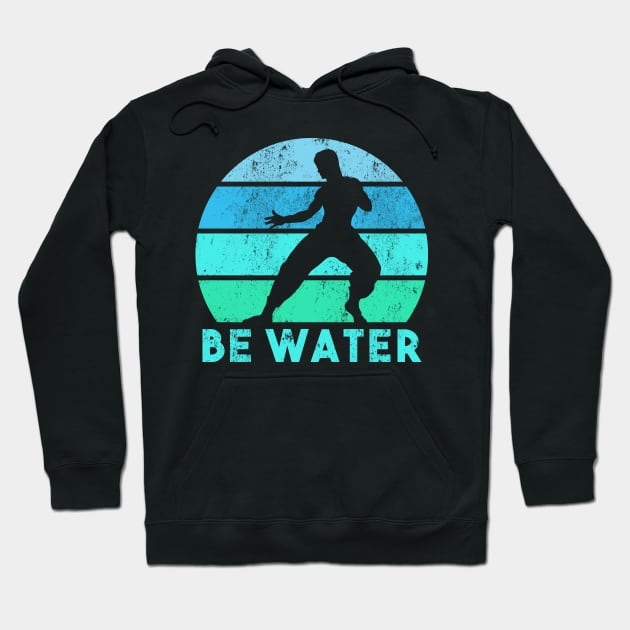 Be Water Retro Hoodie by dajabal